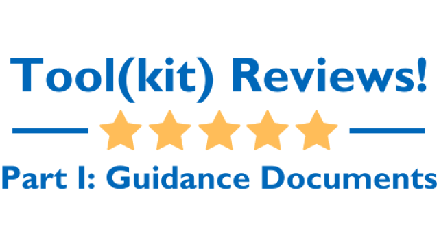 Tool(kit) Reviews! Part I: Guidance Documents